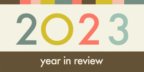 2023 Year in Review (text animated to change colors)